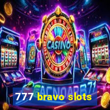 777 bravo slots