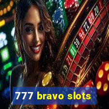 777 bravo slots