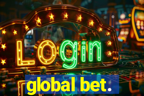 global bet.