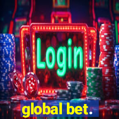 global bet.