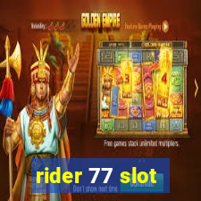 rider 77 slot