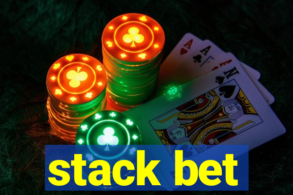 stack bet