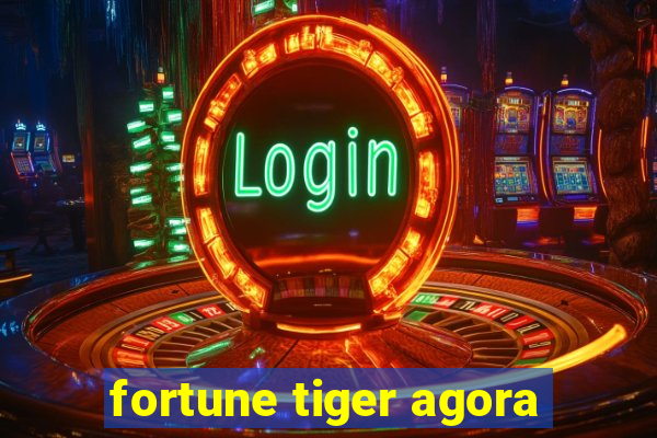 fortune tiger agora