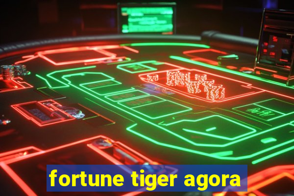 fortune tiger agora