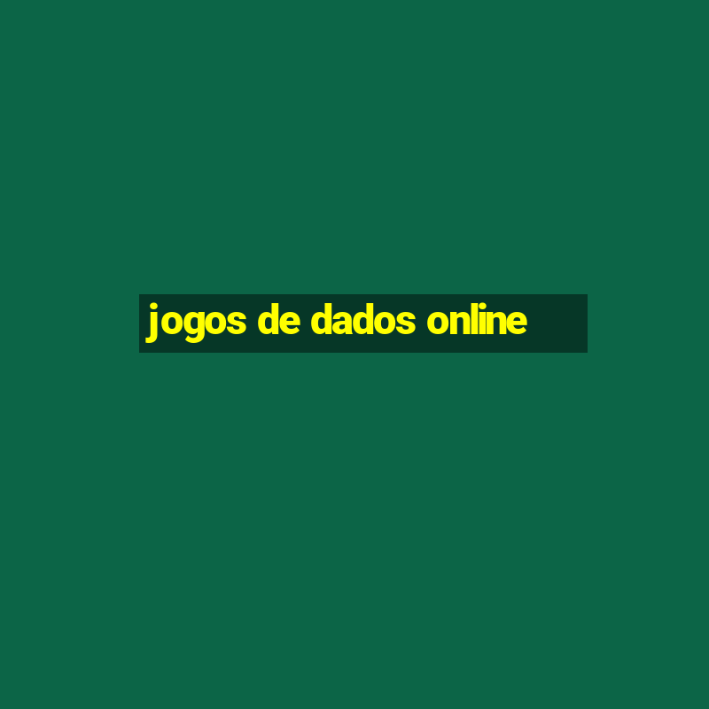 jogos de dados online