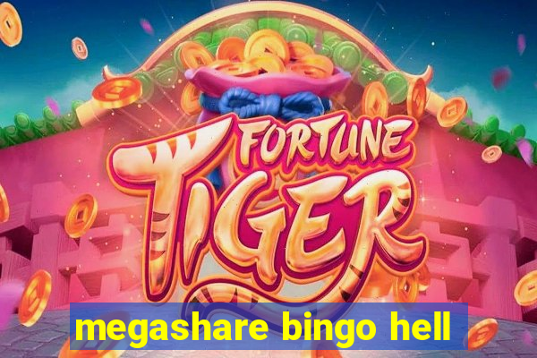 megashare bingo hell