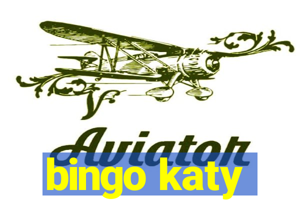 bingo katy