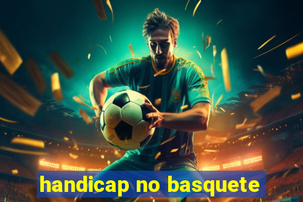 handicap no basquete