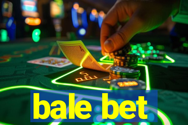 bale bet