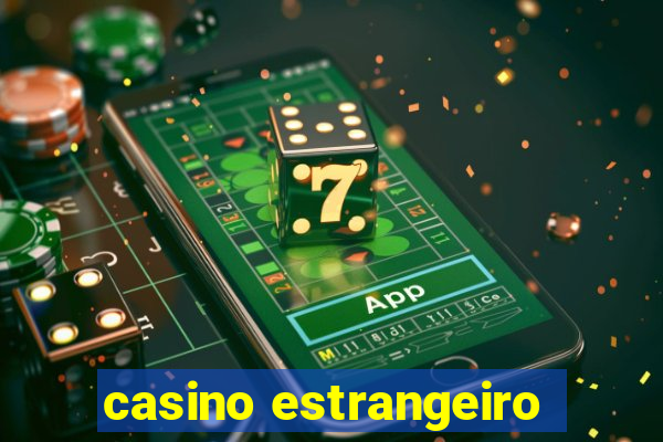 casino estrangeiro