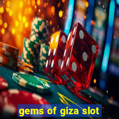 gems of giza slot