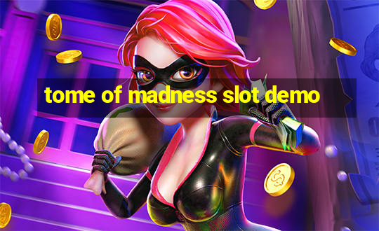 tome of madness slot demo