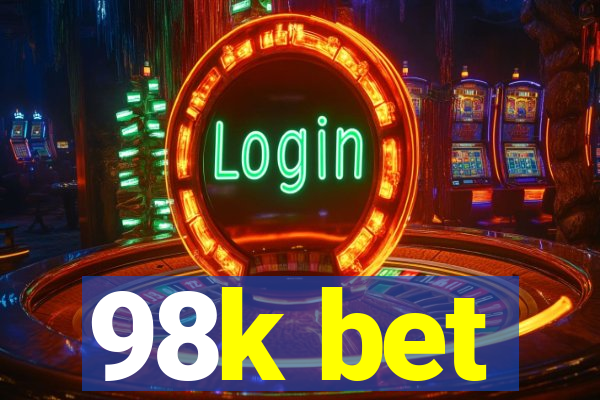 98k bet