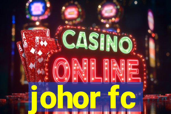 johor fc