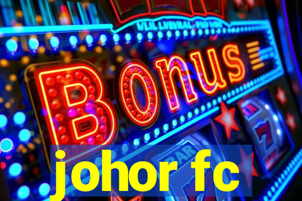 johor fc