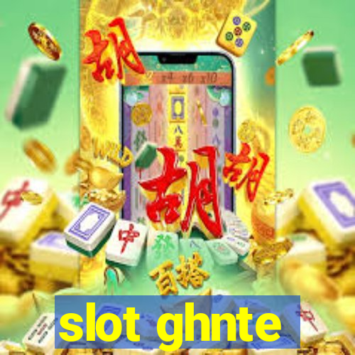 slot ghnte