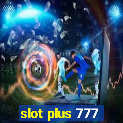 slot plus 777