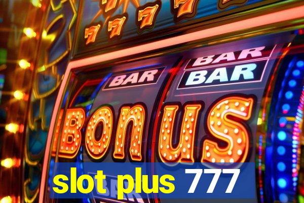 slot plus 777