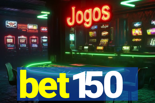 bet150