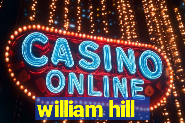 william hill