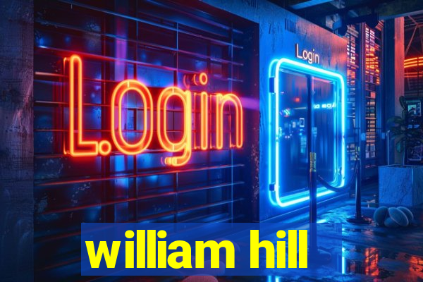 william hill