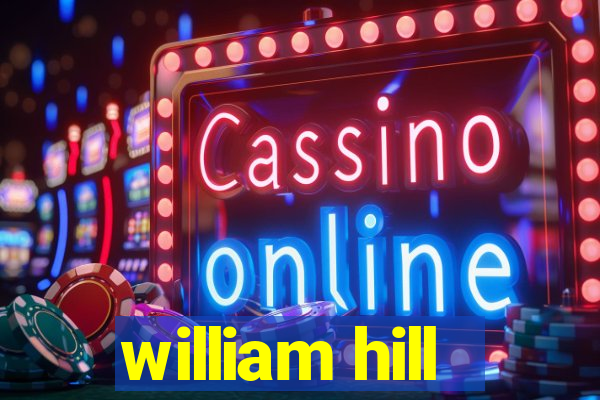 william hill