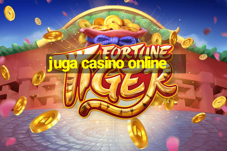 juga casino online