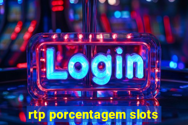 rtp porcentagem slots