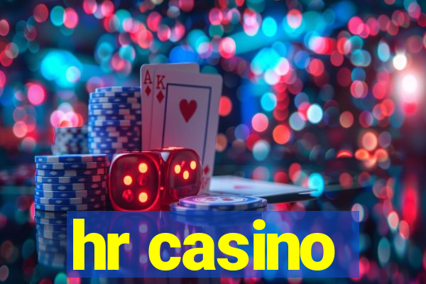 hr casino