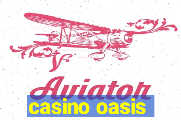 casino oasis