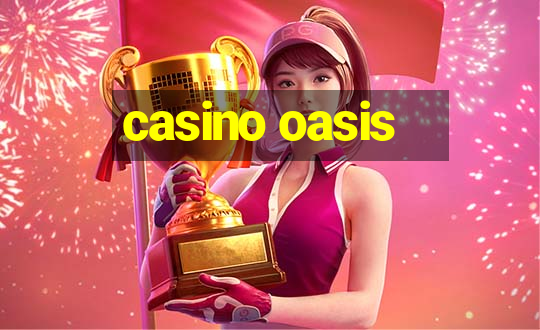 casino oasis