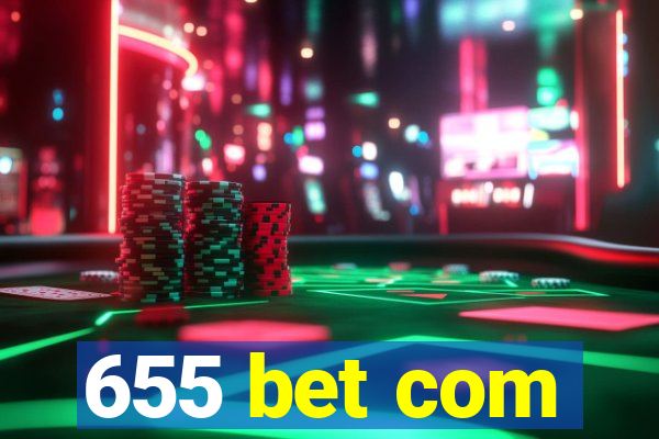 655 bet com