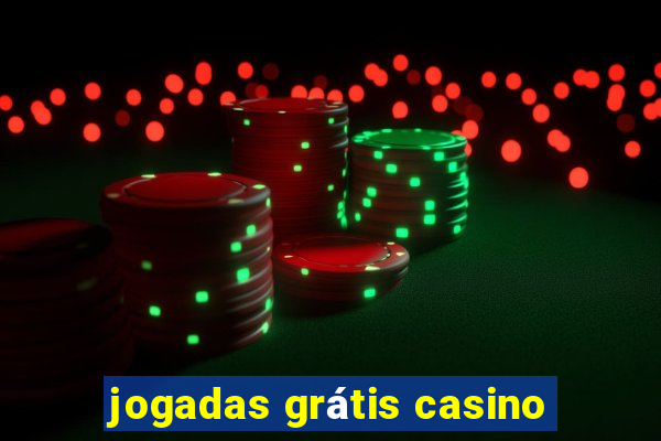 jogadas grátis casino