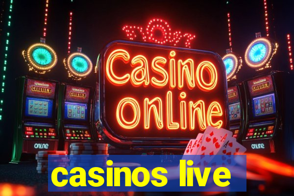 casinos live