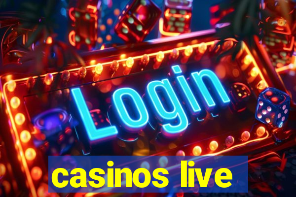 casinos live