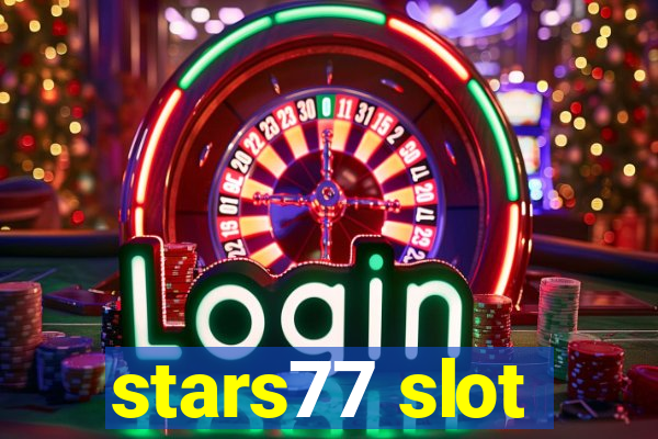 stars77 slot