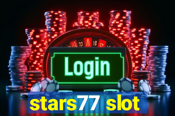 stars77 slot