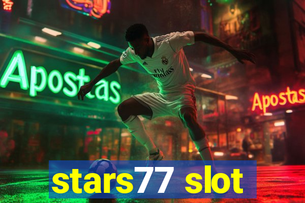 stars77 slot