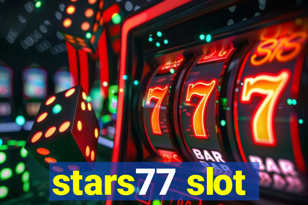 stars77 slot