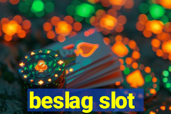 beslag slot