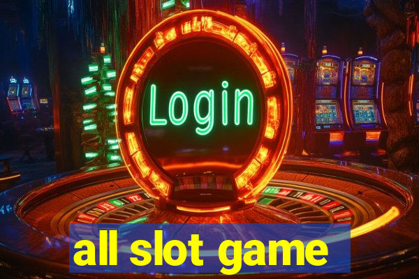 all slot game