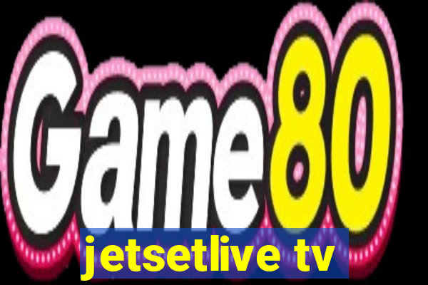 jetsetlive tv