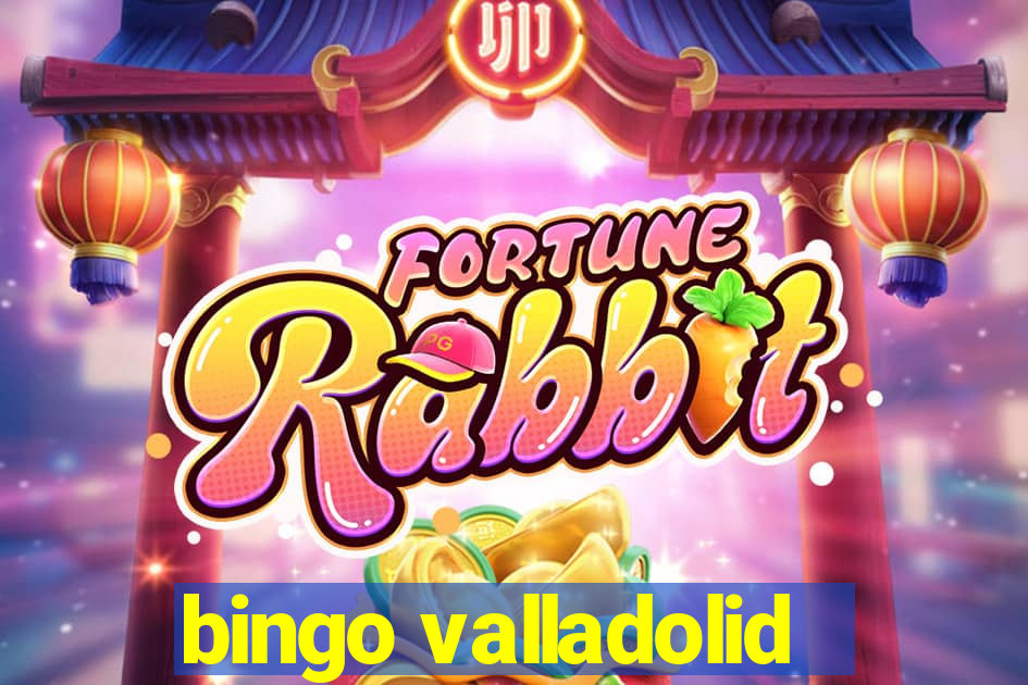 bingo valladolid