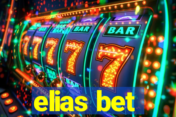 elias bet