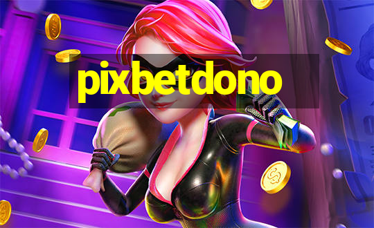 pixbetdono