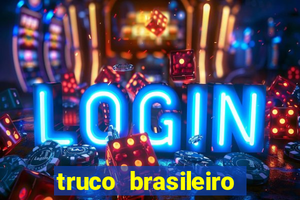 truco brasileiro giro feliz