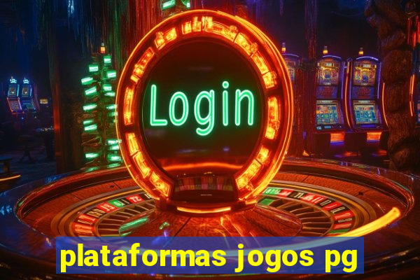 plataformas jogos pg