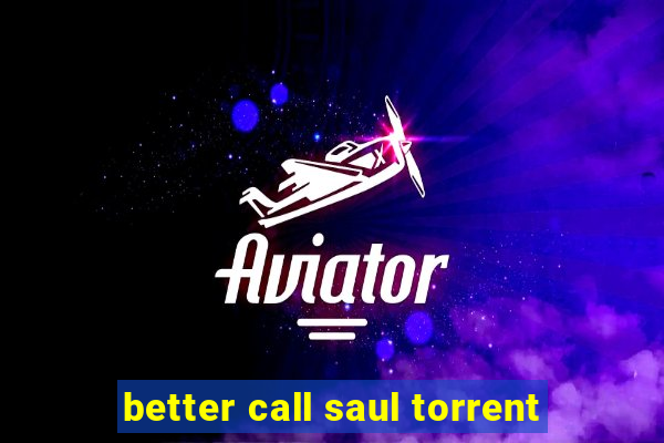 better call saul torrent