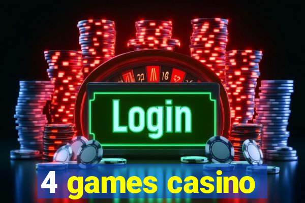 4 games casino