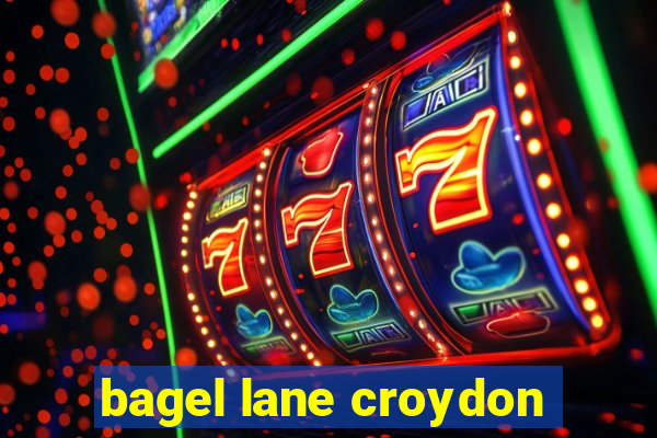 bagel lane croydon